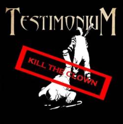 Testimonium : Kill the Clown